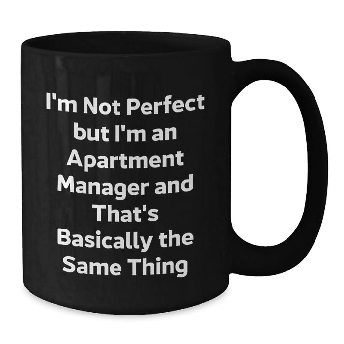 Funny Apartment Manager Quotes Black Coffee Mug Gifts from Men to Women Friends Coworkers Family Christmas - Additional