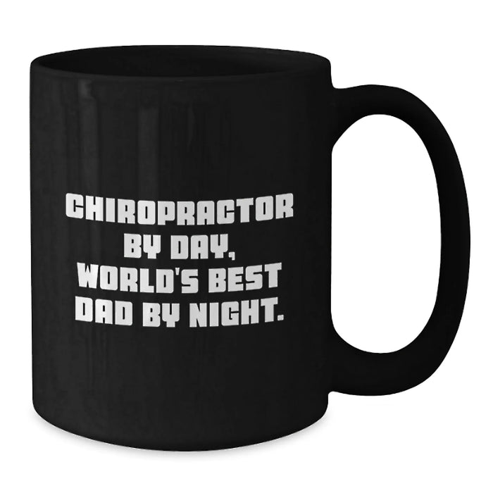 Funny Chiropractor Gifts for Men - Chiropractor Black Coffee Mug - Gifts from Family to Chiropractor By Day, World's Best Dad By Night. - Additional