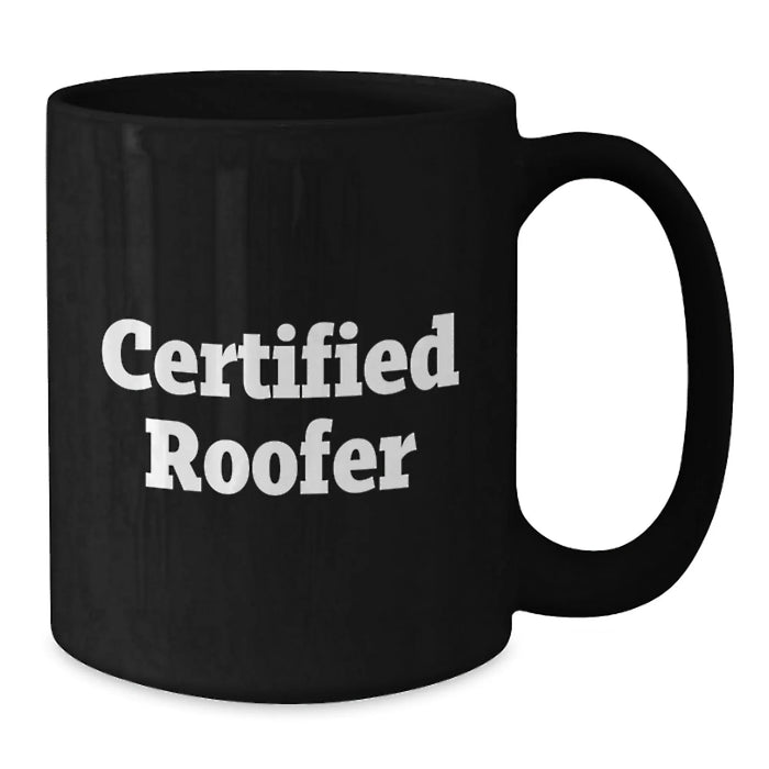 Funny Quotes from Roofer Gifts for Men and Women for Graduation Unique Gifts from Friends and Family for a Certified Roofer - Additional