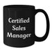 Funny Sales Manager Gifts for Men, Women, Coworkers - Certified Sales Manager Black Coffee Mug for Christmas Unique Gifts, Funny Quote - Additional