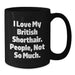 British Shorthair Cat Lovers Funny Quote Black Coffee Mugs Gifts from Family Friends for Valentine's - Additional