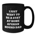 Funny Afghan Hound Dog Dad Gifts from Men for Christmas Unique Presents, Black Coffee Mug - I Just Want To Be A Stay At Home Afghan Hound Dad - Additional