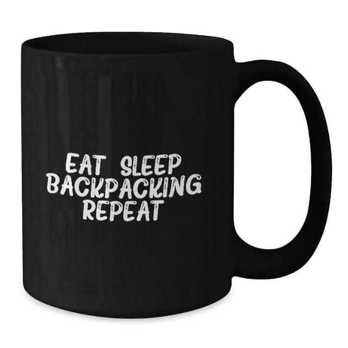 Funny Backpacking Gifts for Men - Eat. Sleep. Backpacking. Repeat. Black Coffee Mug for Valentine's - Additional