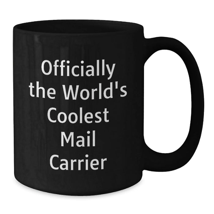 Funny Mail Carrier Gifts, Black Coffee Mugs for Men, Unique Christmas Unique Gifts from Friends, Officially The World's Coolest Mail Carrier - Additional