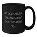 Funny Old English SheepDog Black Coffee Mugs Gifts from Family to Friends, Unique Christmas Memorable Presents for Old English SheepDog Lovers, Humorous Quote Mug - Additional