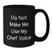 Funny Chef Quote Black Coffee Mug Gifts for Chef Birthday, Gifts from Family to Friends - Additional