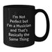Funny Musician Gifts for Him from Friends, Unique Black Coffee Mug for Graduation, 'I'm Not Perfect But I'm A Musician And That's Basically The Same Thing' Quote - Additional
