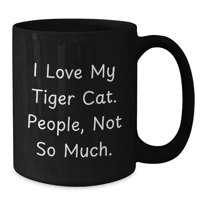 Funny Tiger Cat Lover Gifts from Friends and Family for Men and Women Black Coffee Mug for Christmas Morning - Additional