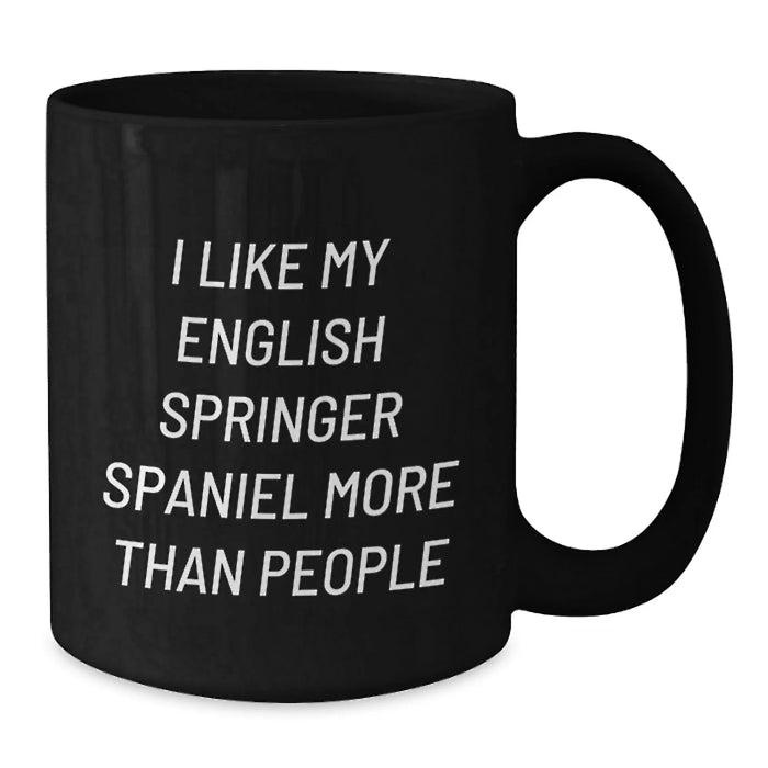 English Springer Spaniel Dog Lovers Funny Gift From Men to Friends on Birthday Unique English Springer Spaniel Dog Gifts - Additional