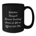 Funny Radiation Therapist Black Coffee Mugs Gifts from Men to Coworkers Radiation Therapist Christmas Unique Gifts - Additional