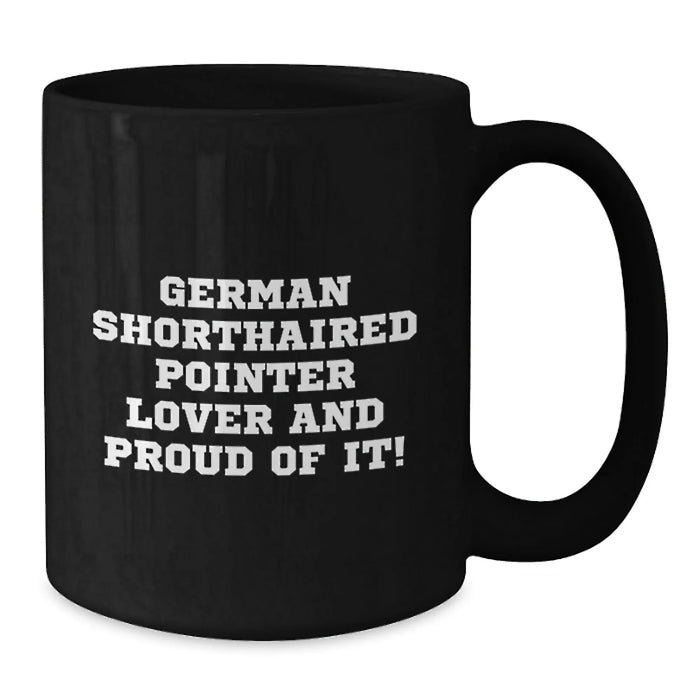 German Shorthaired Pointer Dog Lover Gifts for Friends Funny Birthday Mugs from Friends - Additional
