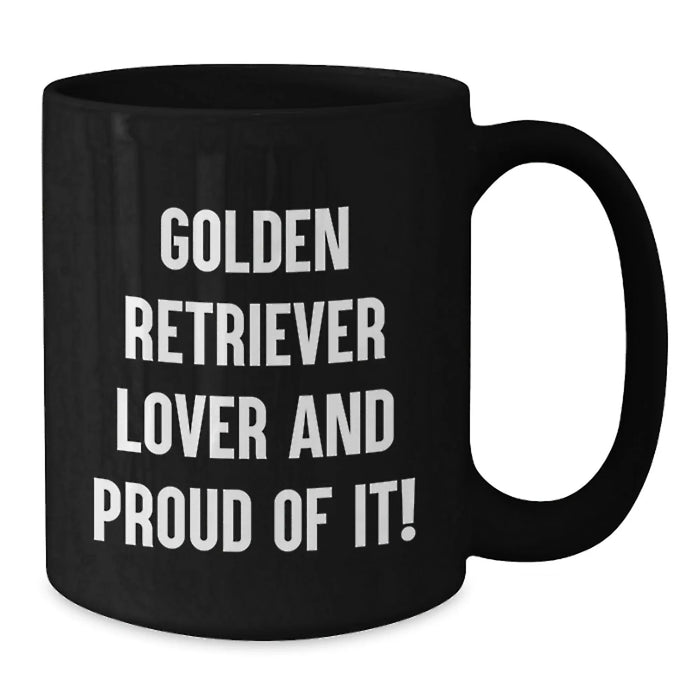Golden Retriever Dog Lover Gifts from Men Women Friends - Funny Quote Birthday Unique Gifts for Golden Retriever Dog Owners Black Coffee Mug - Additional