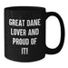 Funny Great Dane Dog Lover Gifts from Friends for Great Dane Dog Owners Black Coffee Mug - Additional