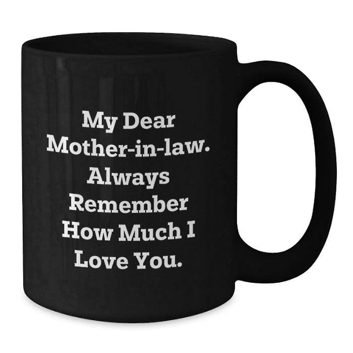 Funny Mom-in-law Gifts for Christmas Unique from Friends, Mom-in-law Inspirational Quote Black Coffee Mug - Additional