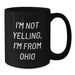 Funny Ohio Gifts, I'm Not Yelling Black Coffee Mugs for Friends and Family Valentine's - Additional