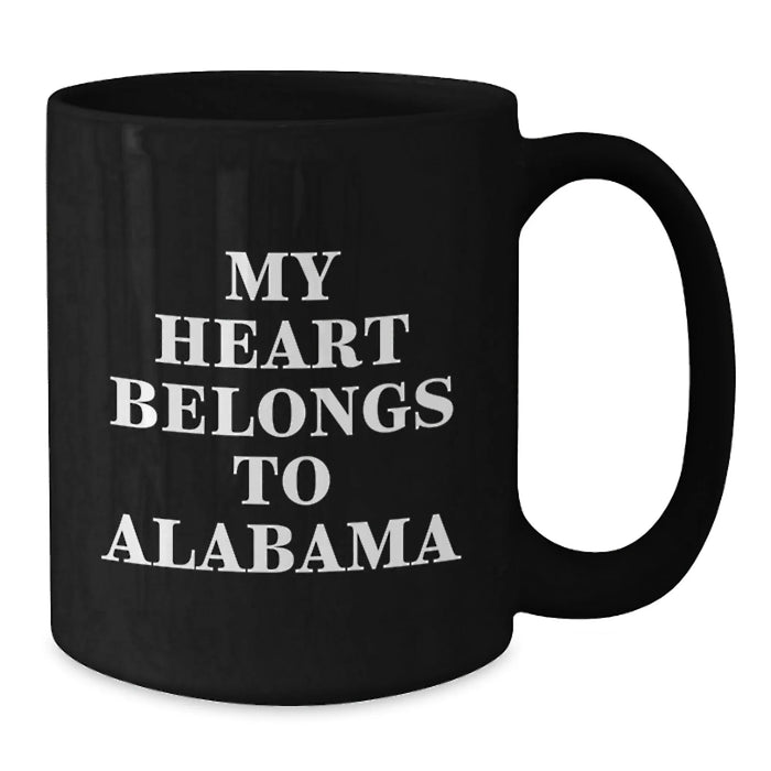 Funny Alabama Gifts from Friends, Alabama Black Coffee Mug Birthday Unique Gifts for Men Women, 'My Heart Belongs To Alabama' Quote - Additional