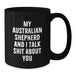 Australian Shepherd Dog Funny Quote Black Coffee Mug Gifts for Men Women Friends Family Christmas - Additional