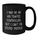 Funny Air Traffic Controller Mugs for Men - Gifts from Friends to Air Traffic Controller Enthusiasts, Unique Christmas Unique Gifts for Men at Work - Additional