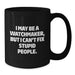 Funny Watchmaker Gifts from Friends for Men, Unique Black Coffee Mug, Christmas Unique Gifts - Additional