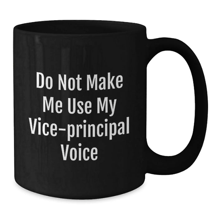 Funny Vice-principal Black Coffee Mugs Gifts for Vice-principal Men Christmas Unique Presents from Friends - Additional
