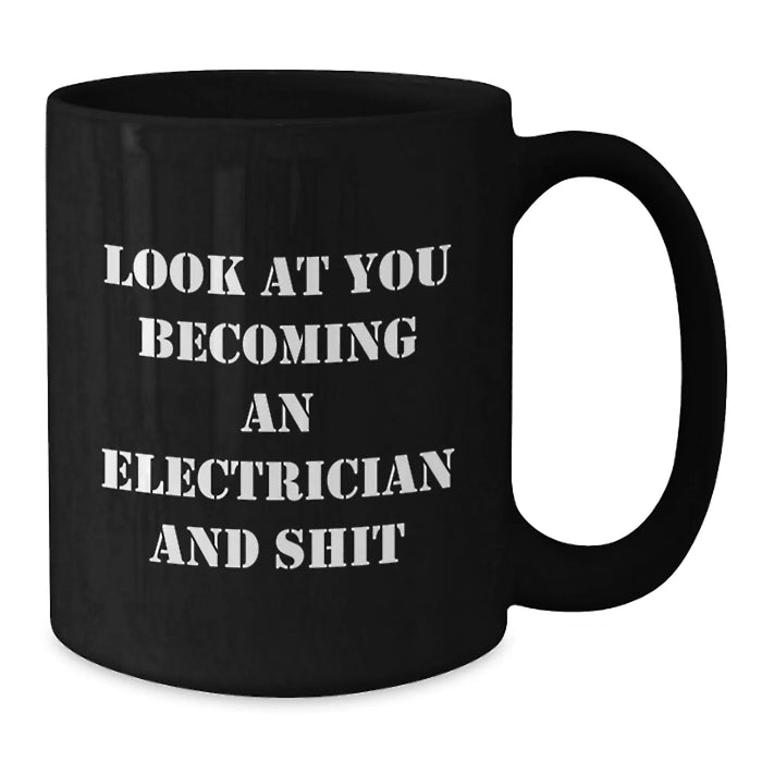 Electrician Gifts, Funny Quote Coffee Mug, Black Ceramic, Birthday Unique Gifts from Friends, Gifts for Electrician - Additional