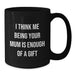 Funny Mum Quotes Black Coffee Mugs Gifts for Mum Christmas Unique Presents from Mom - Additional