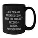 Funny School Psychologist Gifts for Him from Friends, Unique Black Coffee Mug with Inspirational Quote - Additional