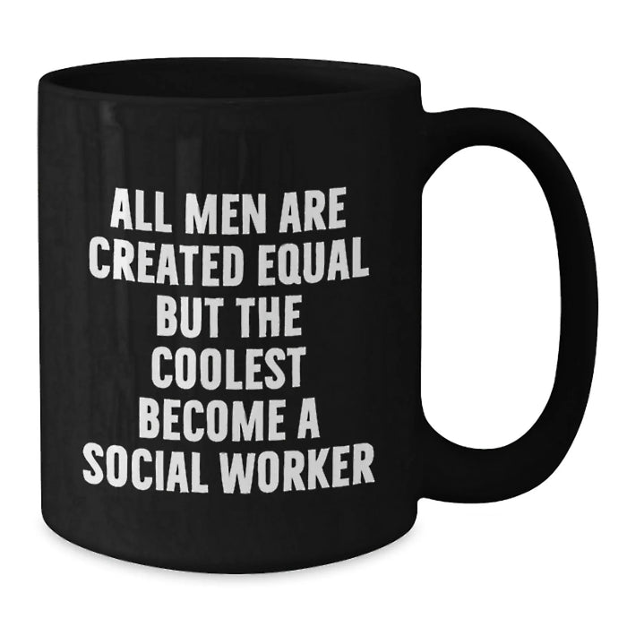 Funny Social Worker Gifts, Black Coffee Mugs for Men, Christmas Unique Presents from Friends, Social Worker Appreciation Mugs with 'All Men Are Created Equal But The Coolest Become A Social Worker' - Additional