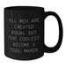 Funny Tool Maker Quote Gifts for Men from Coworkers - 11oz or 15oz Black Ceramic Coffee Mug - Additional