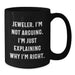 Funny Jeweler Gifts for Men, Black Coffee Mug, Inspirational Quote - Gifts from Friends to Family - Additional