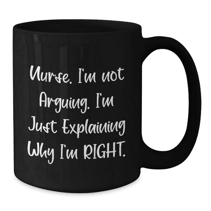 Nurse Gifts from Friends and Family for Christmas Unique Mugs Funny Inspirational Black Ceramic Coffee Cup - Additional