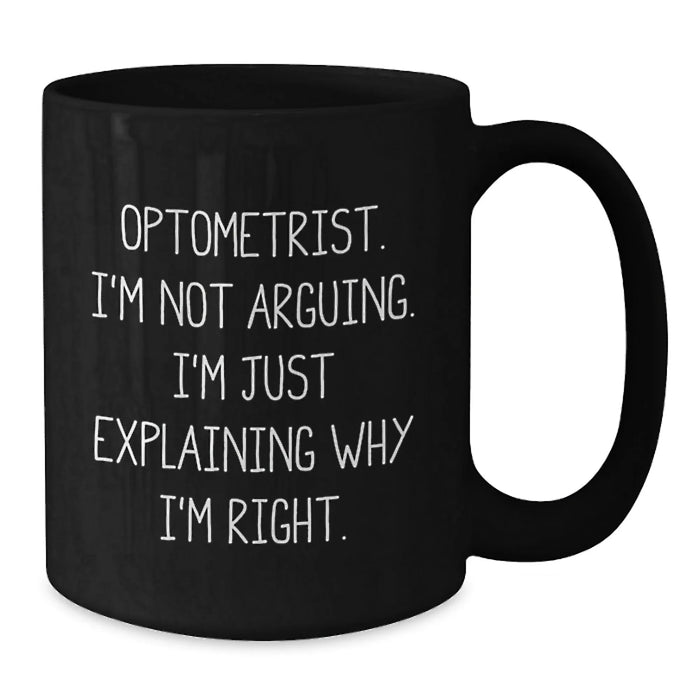 Funny Optometrist Black Coffee Mug Gifts from Friends for Birthday Unique - Additional