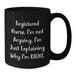 Funny Registered Nurse Gifts from Men, Women, Friends, Coworkers, Family - Black Coffee Mug - Valentine's Unique Gifts for Registered Nurses - Additional