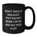 Funny Biologist Gifts for Men, Black Coffee Mug with Inappropriate Quote - Gifts from Family to Biologist Friends - Additional