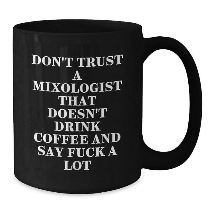 Funny Mixologist Gifts for Her, Black Coffee Mug, Mother's Day Unique Gifts from Men, Unique Black Coffee Mugs for Mixologist - Additional