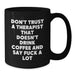 Funny Therapist Gifts from Friends for Men Women, Christmas Unique Black Coffee Mug Don't Trust A Therapist That Doesn't Drink Coffee And Say F--k A Lot - Additional