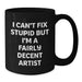 Funny Artist Gifts for Men from Friends - I'm A Fairly Decent Artist Black Coffee Mug - Additional