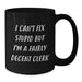 Funny Clerk Gifts for Men Women Friends Coworkers Family - I Can't Fix Stupid But I'm A Fairly Decent Clerk Black Coffee Mug - Additional