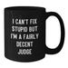 Funny Judge Gifts for Men - 'I Can't Fix Stupid' Black Coffee Mug, Ideal for Christmas Unique Gifts from Family - Additional