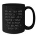 Funny Painter Gifts for Mom, Inspirational Black Coffee Mug with Motivational Quote for Painter Women on Mother's Day from Family - Additional