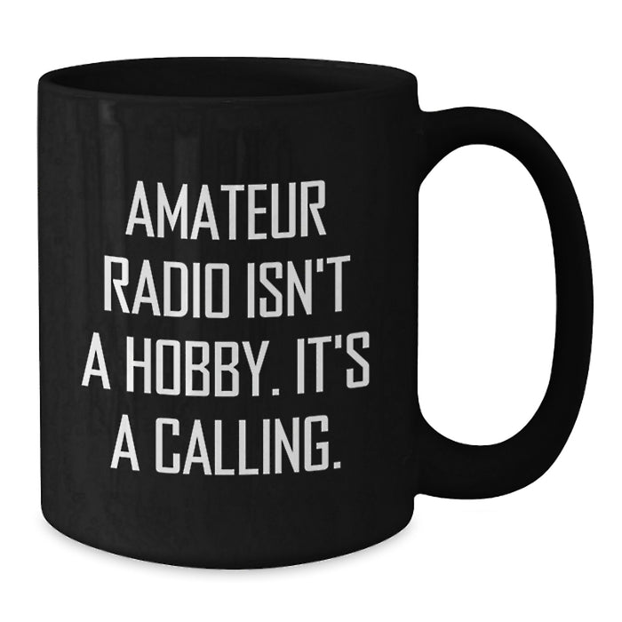 Funny Amateur Radio Gifts, Birthday Unique Mugs for Amateur Radio Enthusiasts, Black Coffee Mug Gifts from Friends to Amateur Radio Operators - Additional