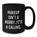 Funny Makeup Quote Black Coffee Mugs Gifts for Makeup Lovers from Family - Additional