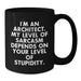 Funny Architect Gifts from Men to Fathers for Father's Day - Architect Sarcasm Black Coffee Mug - Additional