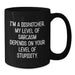 Funny Dispatcher Sarcasm Black Coffee Mug, Gifts for Men, Women, Coworkers - I'm A Dispatcher, Level Dependent Sarcasm, Perfect Mother's Day Unique Gifts - Additional