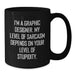 Graphic Designer Humor Gifts from Friends, Family, Coworkers for Graphic Designer Mom, Funny Sarcasm Black Coffee Mug, Mother's Day Unique Gifts - Additional