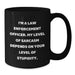 Law Enforcement Officer Humor Black Coffee Mug Gifts from Men to Law Enforcement Officer on Mother's Day, Funny Quote, Unique Law Enforcement Officer Gift - Additional