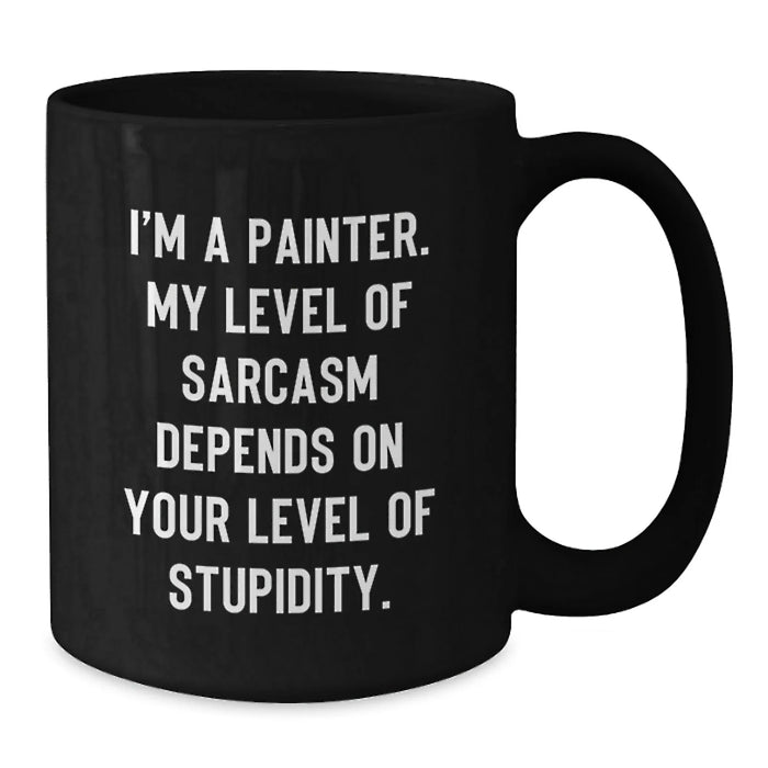 Funny Painter Gifts from Friends to Painter, Valentine's Unique Gifts for Painter, Black Coffee Mug for Painter - Additional