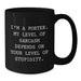 Gifts from Men or Women for Porter, Funny Black Coffee Mug with Unique Sarcasm Quote, Mother's Day Unique Gifts - Additional