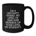 Funny Security Guard Black Coffee Mugs - Gifts from Men, Coworkers, Family - Security Guard Humor, Father's Day Unique Gifts for Security Guard - Additional