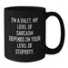 Funny Valet Gifts for Him Black Coffee Mug - Unique Birthday Unique Gifts from Friends - Additional